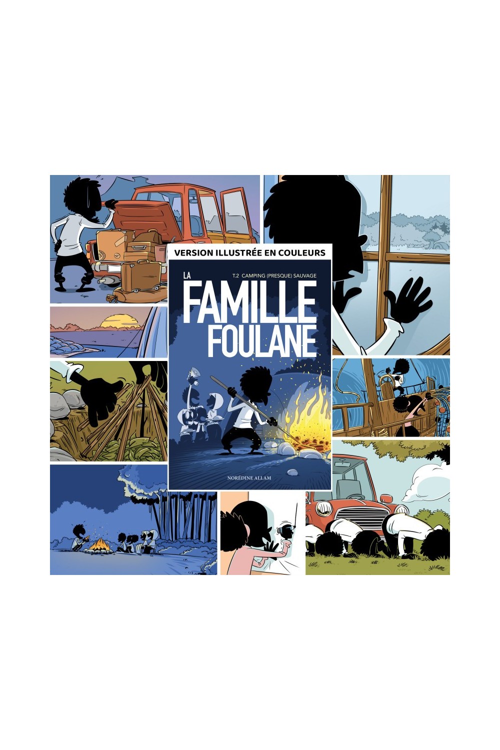 La Famille Foulane (Tome 2) : Camping (presque) sauvage-Livres Enfants-Safwa Boutique