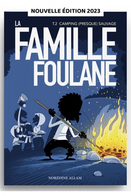 La Famiglia Foulane (Volume 2): Campeggio (quasi) selvaggio-Livres Enfants-Safwa Boutique