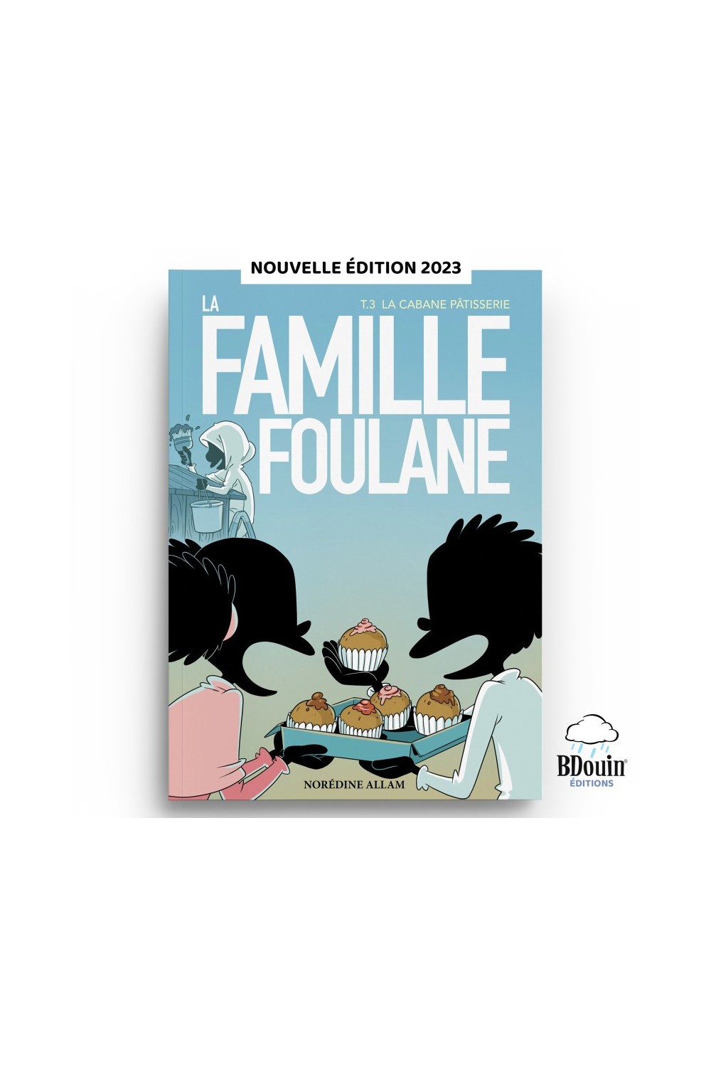 La Famiglia Foulane (Volume 3): La capanna pasticceria - Edizioni Bdouin-Livres Enfants-Safwa Boutique