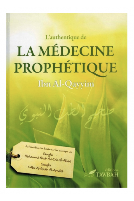 L'Autentico Della Medicina Profetica, Di Ibn Al-Qayyim - Edizioni Tawbah-Minhaj & Sectes-Safwa Boutique
