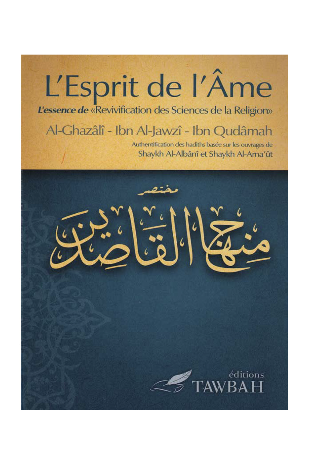 Lo Spirito Dell'Anima Secondo Al-Ghazali, Ibn Al-Jawzi E Ibn Qudamah - Edizioni Tawbah-Rappels & Invocations-Safwa Boutique