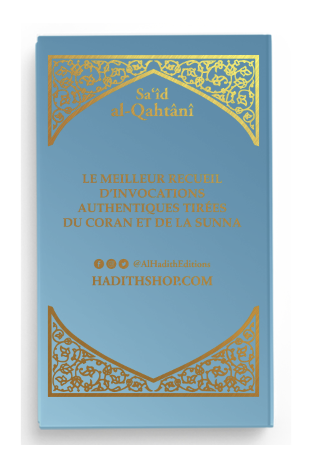A cidadela do muçulmano AR/FR/fonética de Sa'id al-Qahtânî - Edição Al-Hadîth-Rappels & Invocations-Safwa Boutique