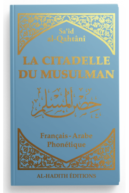 Muslimens festning AR/FR/fonetisk av Sa'îd al-Qahtânî - Utgave Al-Hadîth-Rappels & Invocations-Safwa Boutique