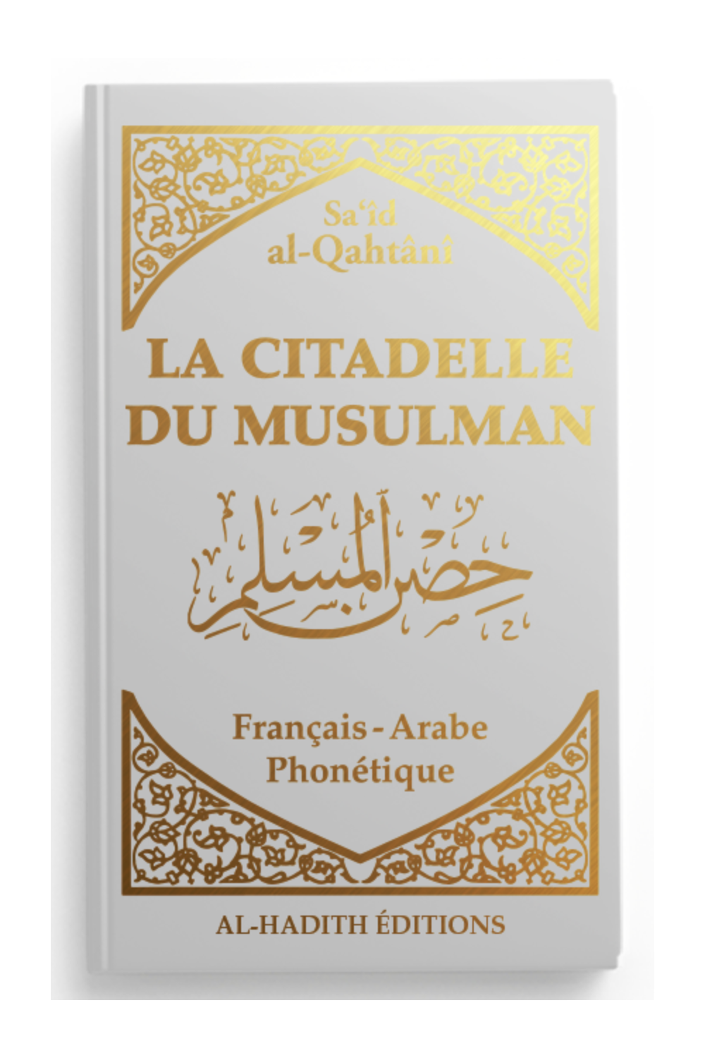 Muslimin linnoitus AR/FR/fonetiikka Sa'îd al-Qahtânî - Al-Hadîth -painos-Rappels & Invocations-Safwa Boutique