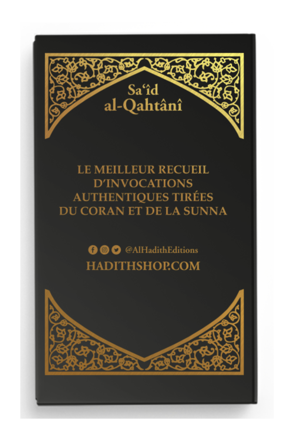 La ciudadela del musulmán AR/FR/fonética de Sa'id al-Qahtânî - Edición Al-Hadîth-Rappels & Invocations-Safwa Boutique