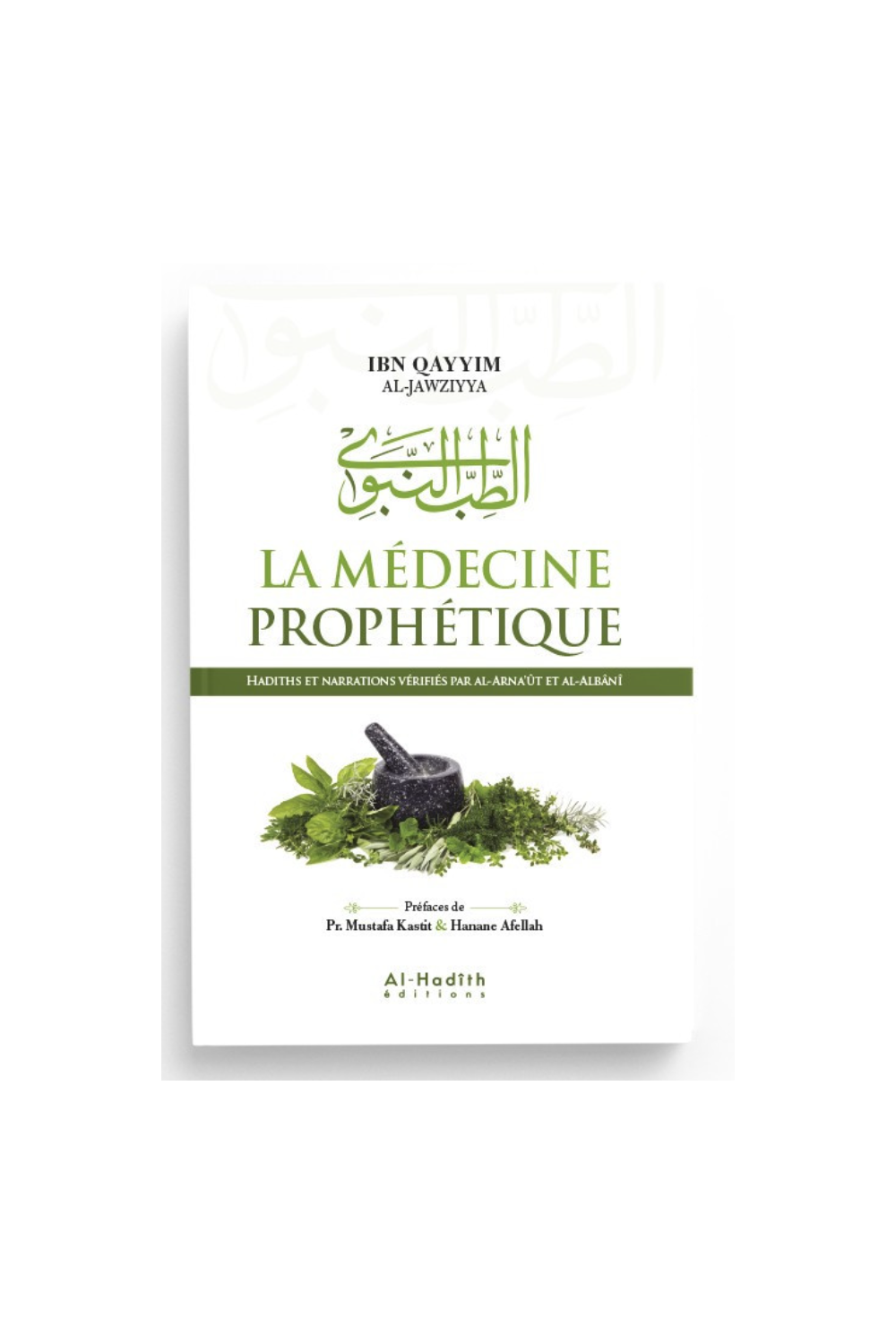 Profeetallinen lääketiede, Ibn Qayyim Al-Jawziyyan mukaan - Al-Hadith -painos-Médecine prophétique-Safwa Boutique