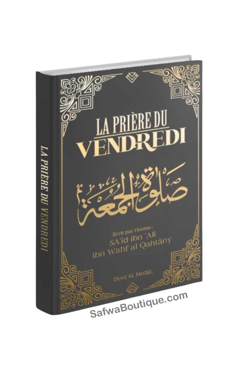 Perjantairukous kirjoittanut Dr. Shaykh Saʿīd Al-Qahtānī – Dine Al Haqq -painos-Fiqh-Safwa Boutique