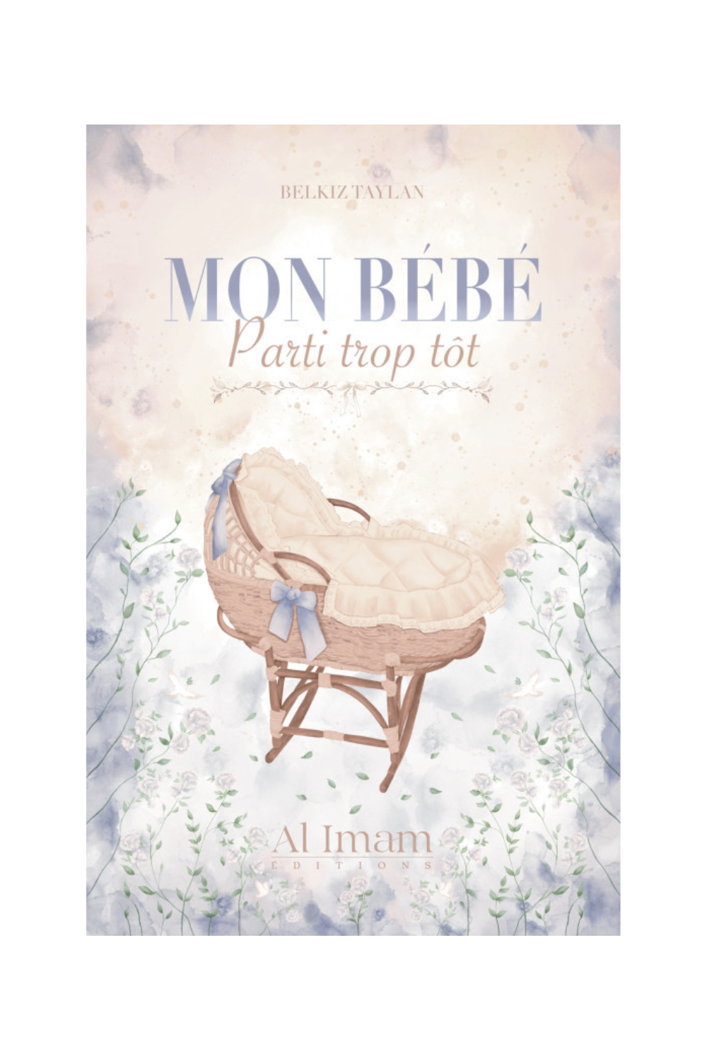 Mit Baby Gik For Tidligt, Af Belkiz Taylan - AL IMAM Udgaver-Femme musulmane-Safwa Boutique