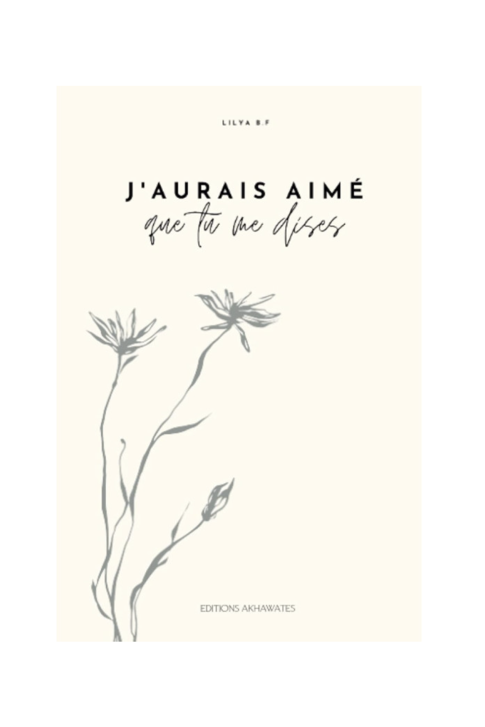 Ich hätte gewünscht, dass du es mir sagst - Ausgaben AKHAWATES-Kind & Familie-Safwa Boutique