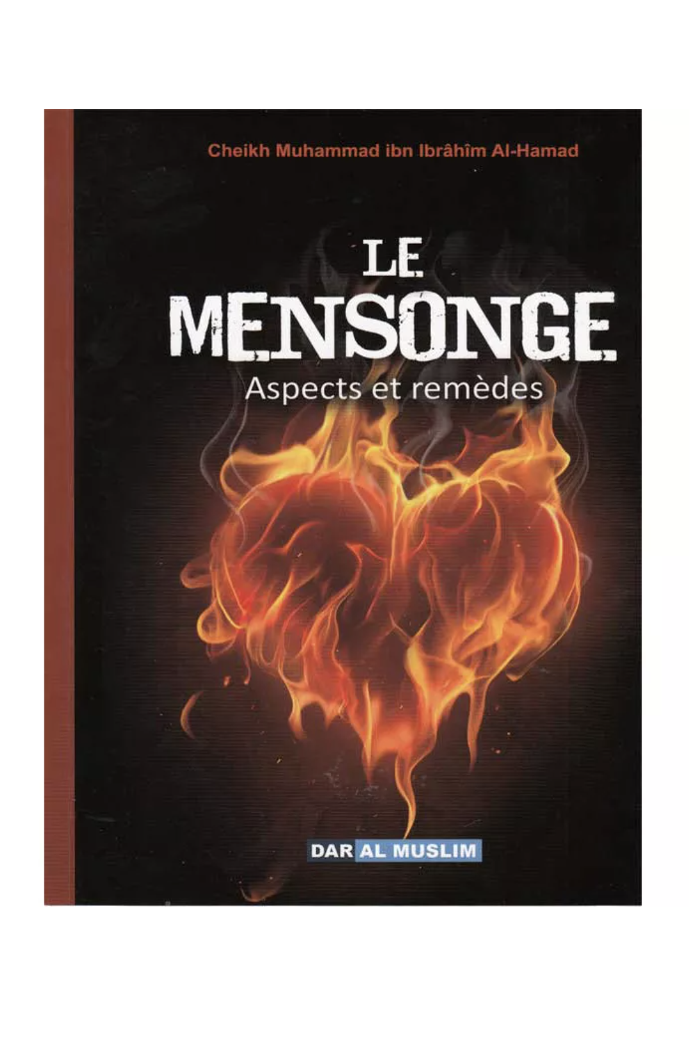 La Menzogna Aspetti e Rimedi secondo Muhammad Al-Hamad - Edizioni Dar Al Muslim-Rappels & Invocations-Safwa Boutique