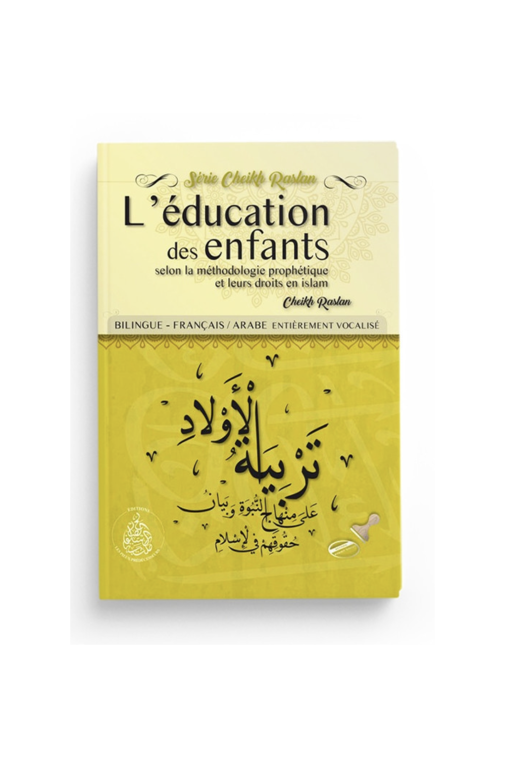 L'educazione dei bambini secondo la metodologia profetica e i loro diritti nell'Islam, parole nell'Islam, Sheikh Sheikh Raslan-Rappels & Invocations-Safwa Boutique