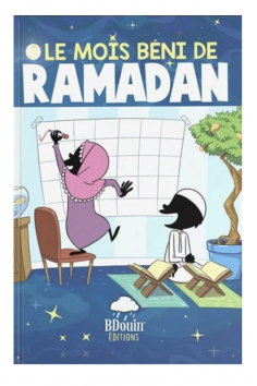 El Mes Bendito del Ramadán - Bdouin Ediciones
