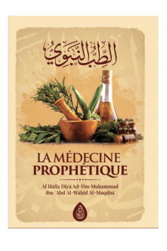 A Medicina Profética de Al Hafiz Al-Maqdisi - Edição IBN...