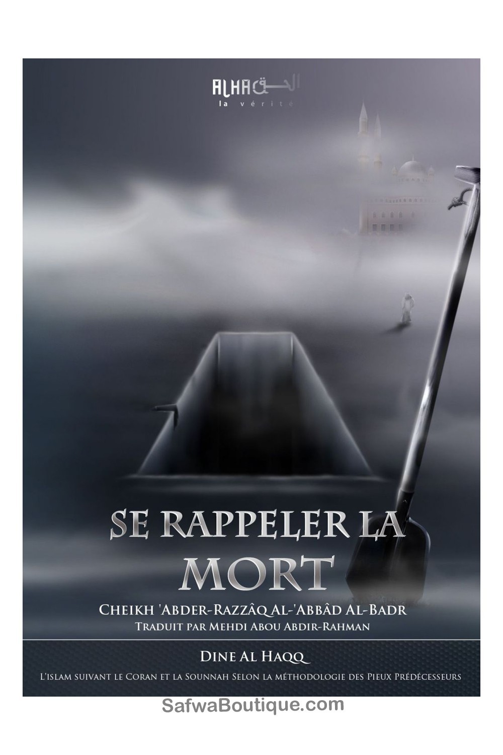 Ricordare la morte – Sheikh ‘Abder-Razzaq Al-Badr-Rappels & Invocations-Safwa Boutique