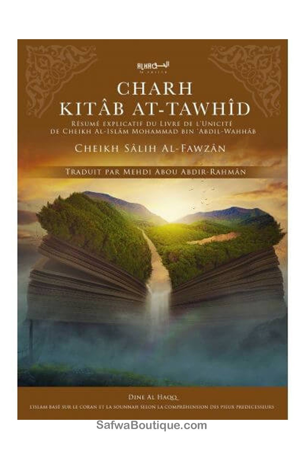 Uitleg van het Boek van Tawhid, Deel 1 – Sheikh Sâlih Al-Fawzân-'Aqida & croyance-Safwa Boutique