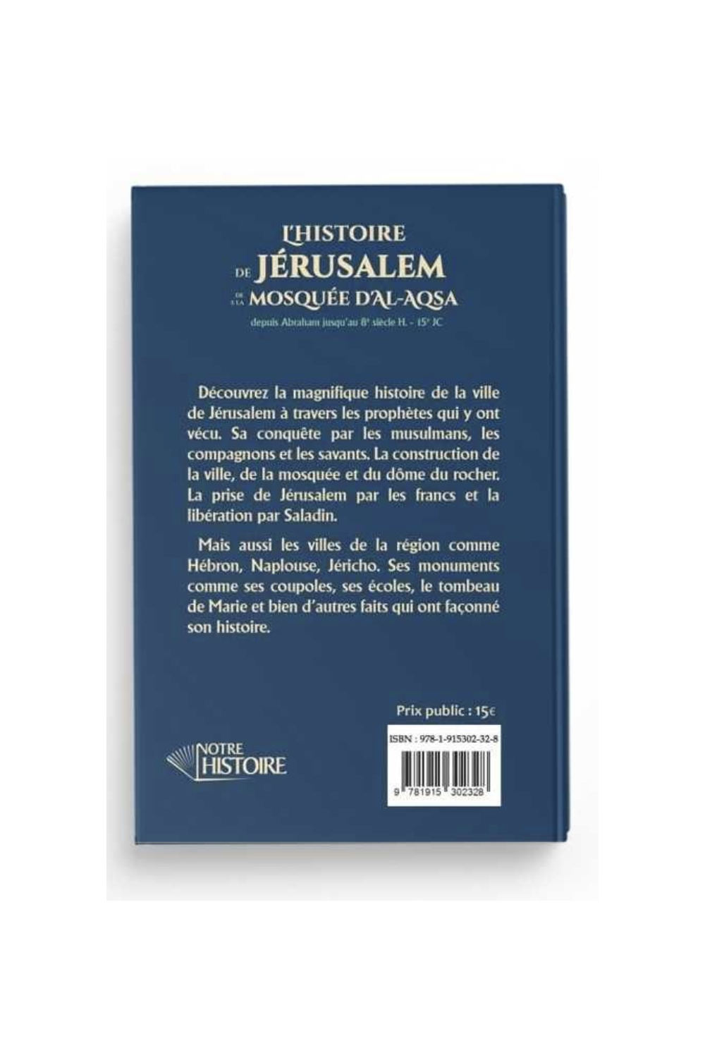L'Histoire De Jérusalem Et La Mosquée D'Al-Aqsa - Éditions Notre Histoire-Histoire & Biographie-Safwa Boutique