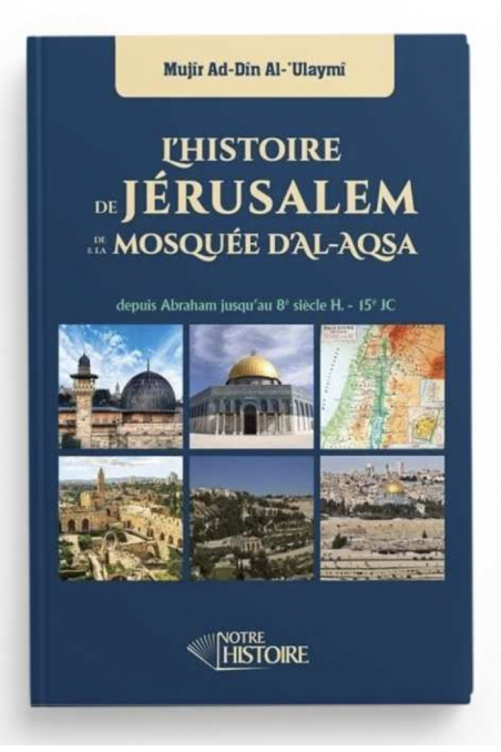 L'Histoire De Jérusalem Et La Mosquée D'Al-Aqsa - Éditions Notre Histoire-Histoire & Biographie-Safwa Boutique