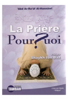 A Oração Porquê? Prefácio Shaykh Ibn Bâz - Edições Tawbah