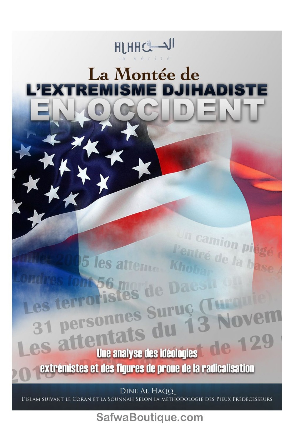 El Auge del Extremismo Yihadista en Occidente – Dine Al HaQQ-Minhaj & Sectes-Safwa Boutique