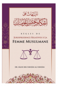 Jurisprudence Regler Relateret til den Muslimske Kvinde, af Sâlih Ibn Fawzân Al-Fawzân - IBN BADIS Udgave