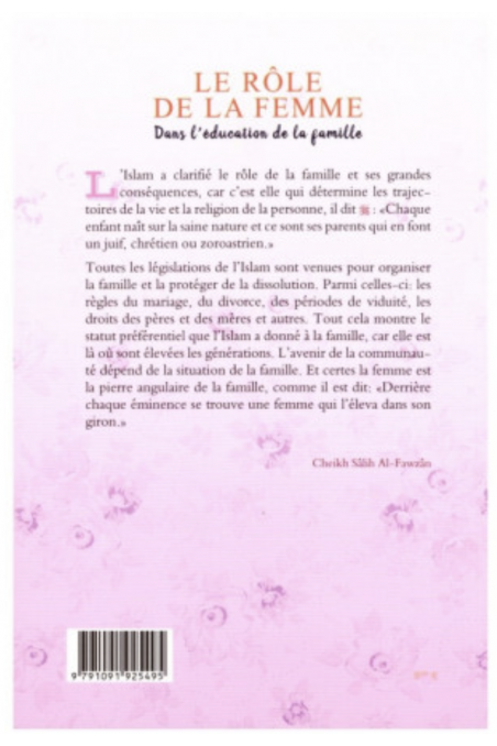 Il Ruolo della Donna nell'Educazione della Famiglia, Di Sâlih Ibn Fawzân Al-Fawzân - Edizione IBN BADIS-Femme musulmane-Safwa Boutique