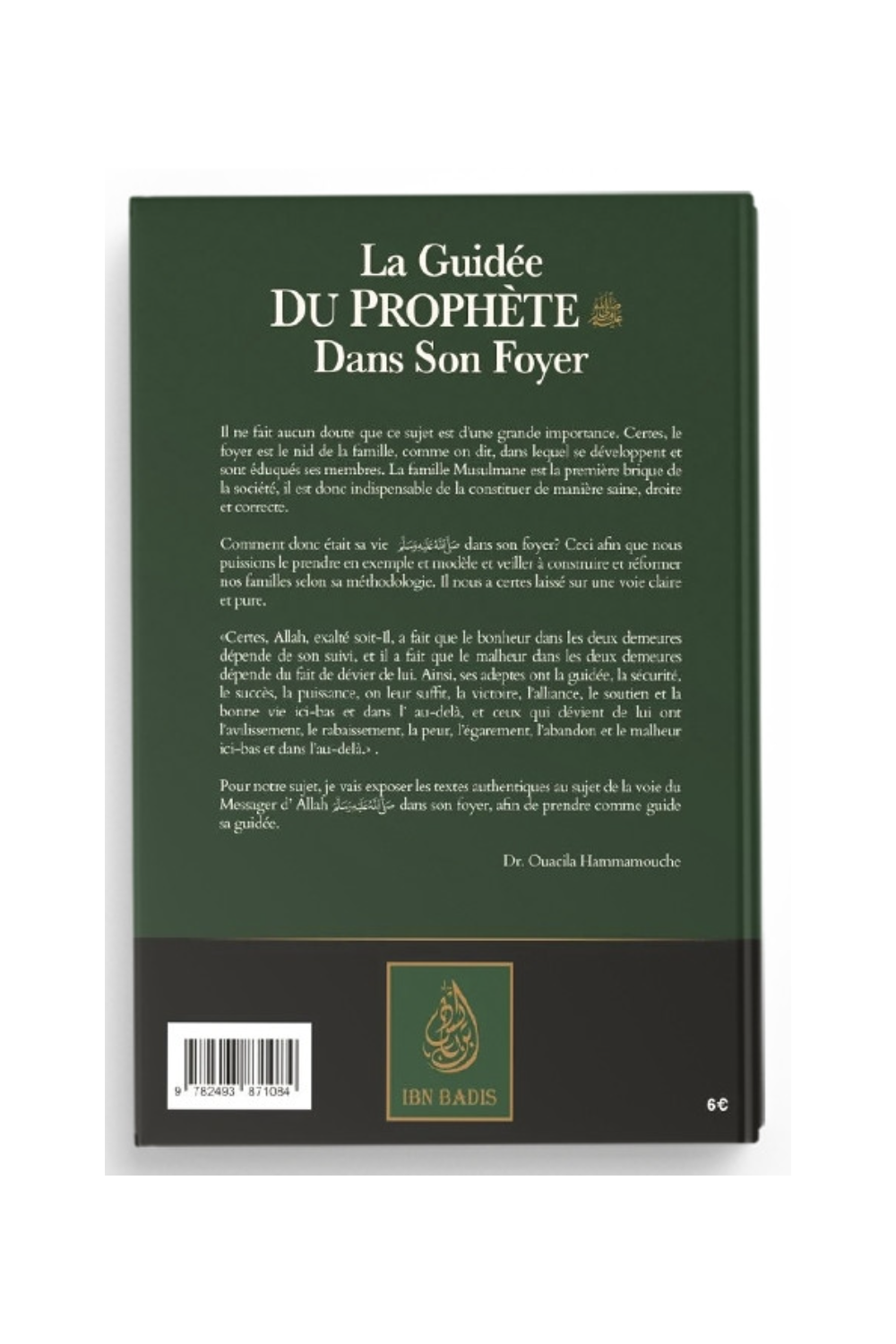 La Guidée Du Prophète Dans Son Foyer - Edition IBN BADIS-Histoire & Biographie-Safwa Boutique