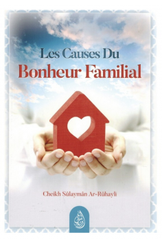Le Cause della Felicità Familiare, di Sheikh Sulayman...