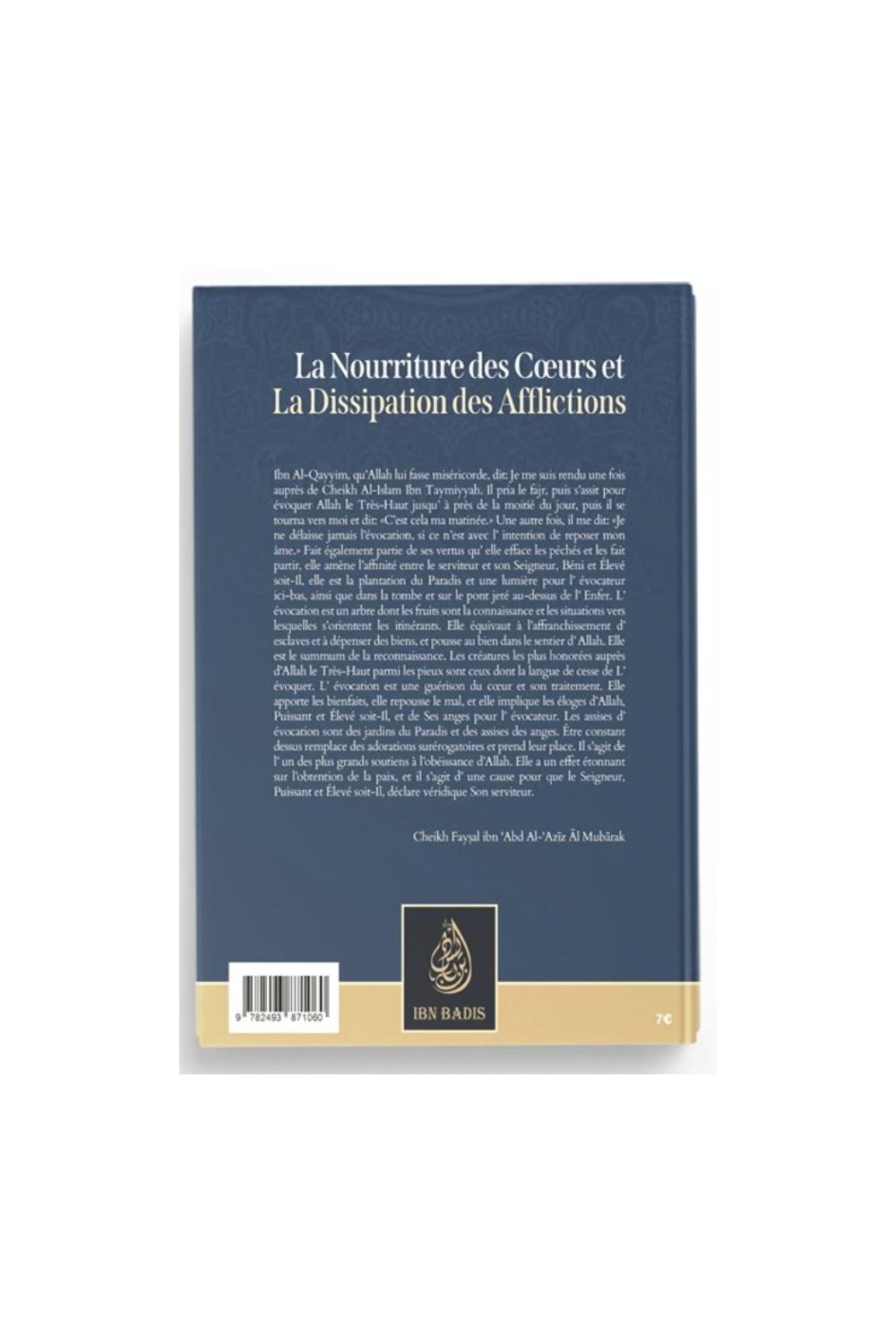 La Nourriture Des Cœurs Et La Dissipation Des Afflictions de Faysal Ibn Abd Al Aziz Al Mubarak - Edition IBN BADIS-Rappels & Invocations-Safwa Boutique
