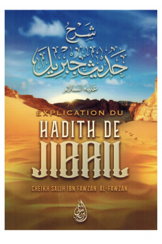 Explicação do Hadith de Jibril, de Sheikh Salih Ibn Fawzan Al-Fawzan - Edição IBN BADIS