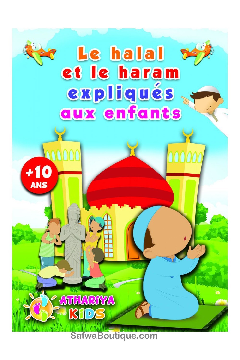 O Halal e o Haram explicados às crianças (+10 anos) - Dar Athariya Kids-Livres Enfants-Safwa Boutique