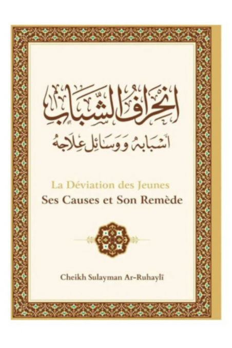 La Deviazione dei Giovani di Cheikh Sulayman Ar-Ruhay - Edizione IBN BADIS-Rappels & Invocations-Safwa Boutique