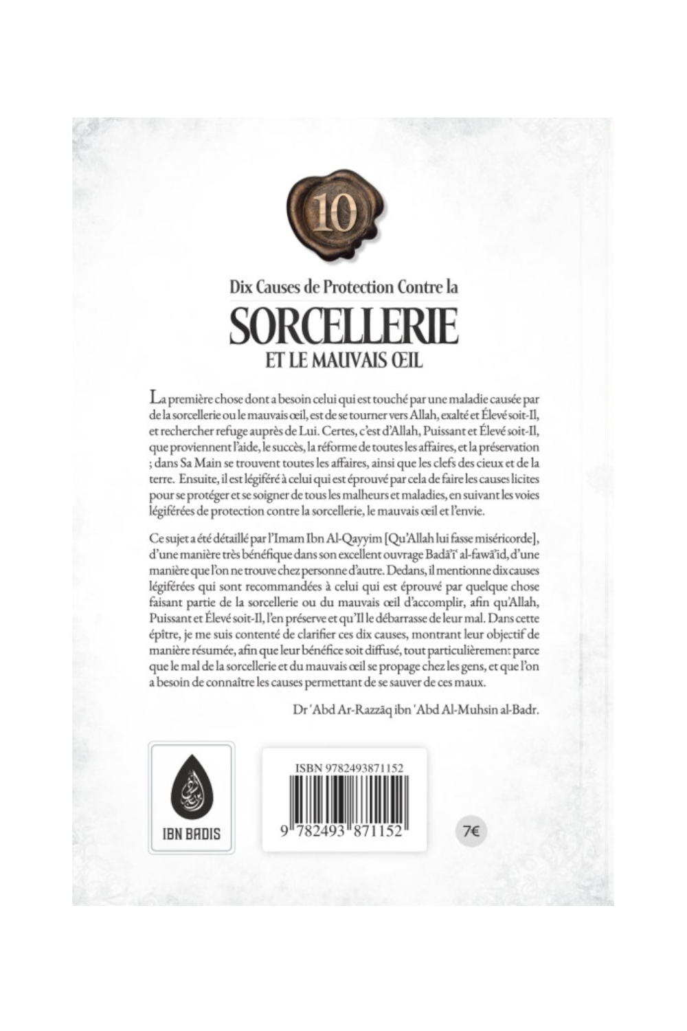 Dieci Cause di Protezione Contro la Stregoneria e il Malocchio di Abd Ar-Razzāq ibn al-Badr - Edizione IBN BADIS-Médecine prophétique-Safwa Boutique