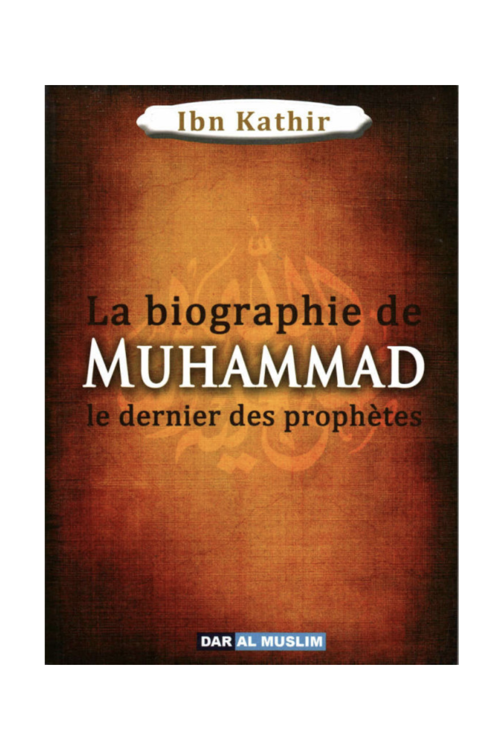 Die Biographie von Muhammad, dem letzten der Propheten - Dar Al Muslim Verlag-Geschichte & Biographie-Safwa Boutique