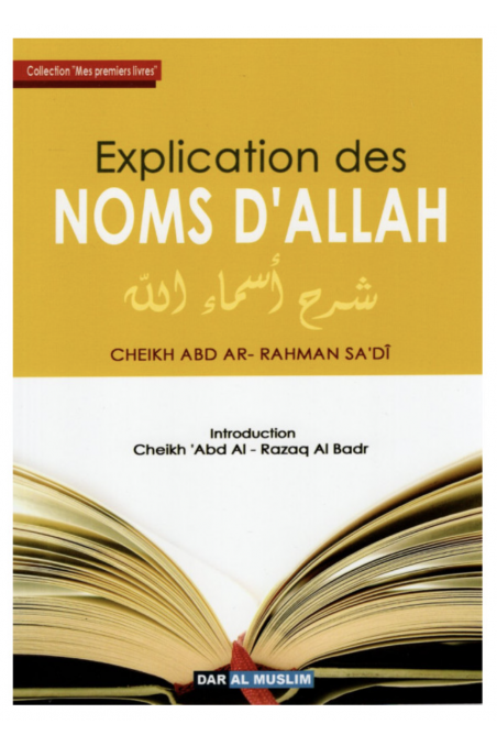 Uitleg van de NAMEN VAN ALLAH volgens CHEIKH ABD AR-RAHMAN SA'DÎ - Uitgaven Dar Al Muslim-'Aqida & croyance-Safwa Boutique