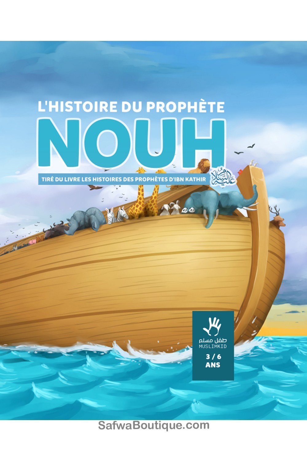 La historia del Profeta Noé 3/6 años - Ediciones MuslimKid-Livres Enfants-Safwa Boutique