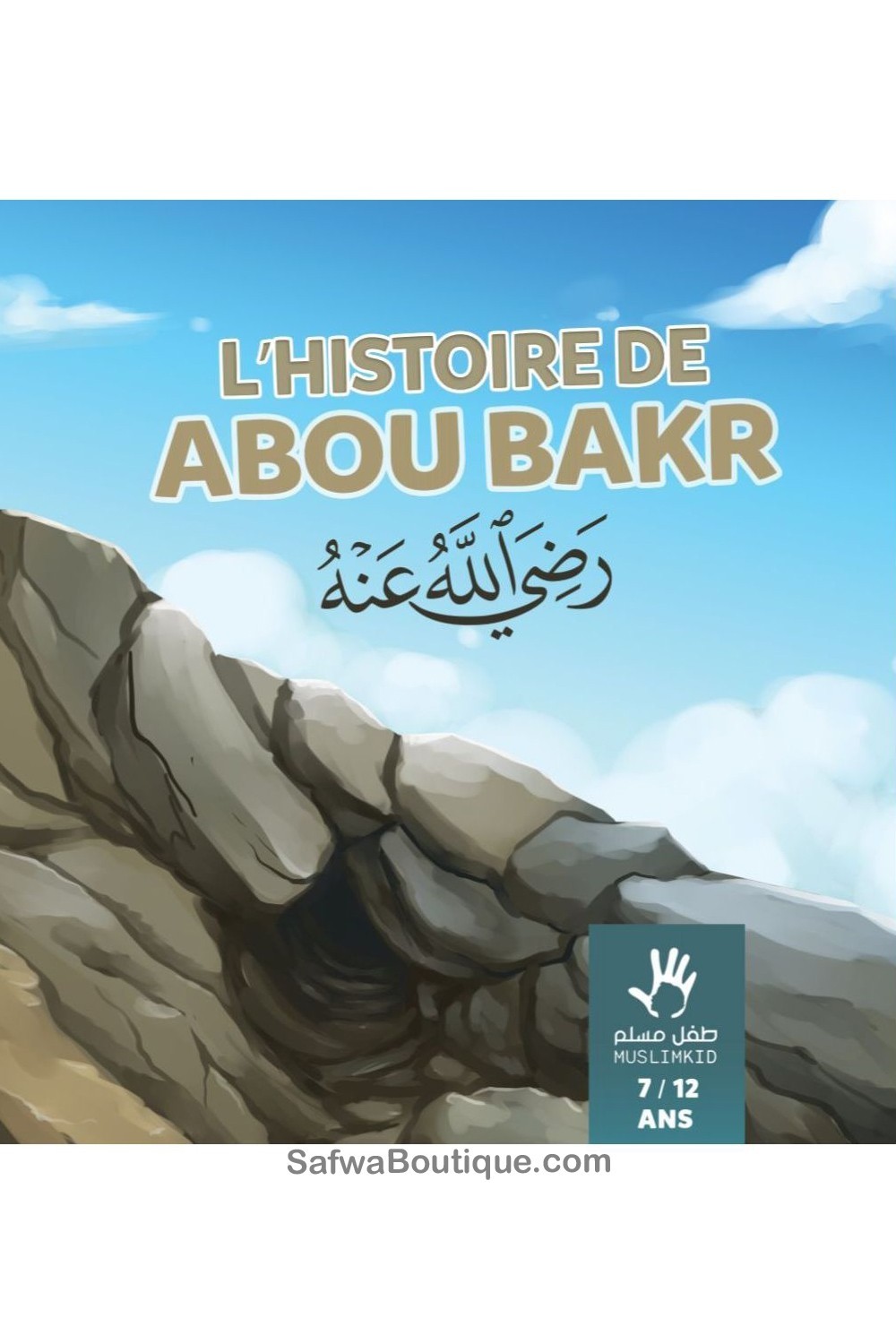 A história de Abou Bakr 7/12 anos - Edições MuslimKid-Livres Enfants-Safwa Boutique