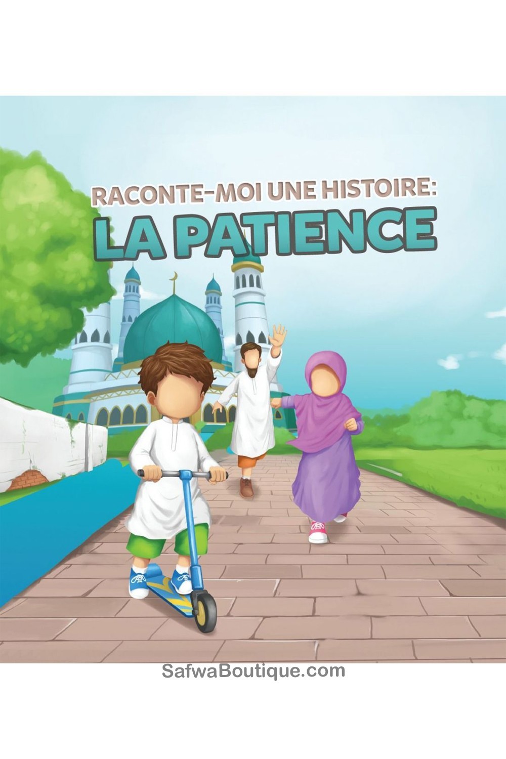 Kerro minulle tarina: Kärsivällisyys - MuslimKid-kustannukset-Livres Enfants-Safwa Boutique