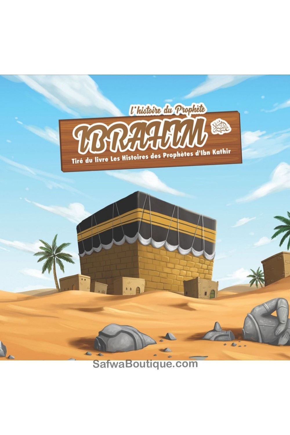 A história do Profeta Ibrahim 3/6 anos - Edições MuslimKid-Livres Enfants-Safwa Boutique