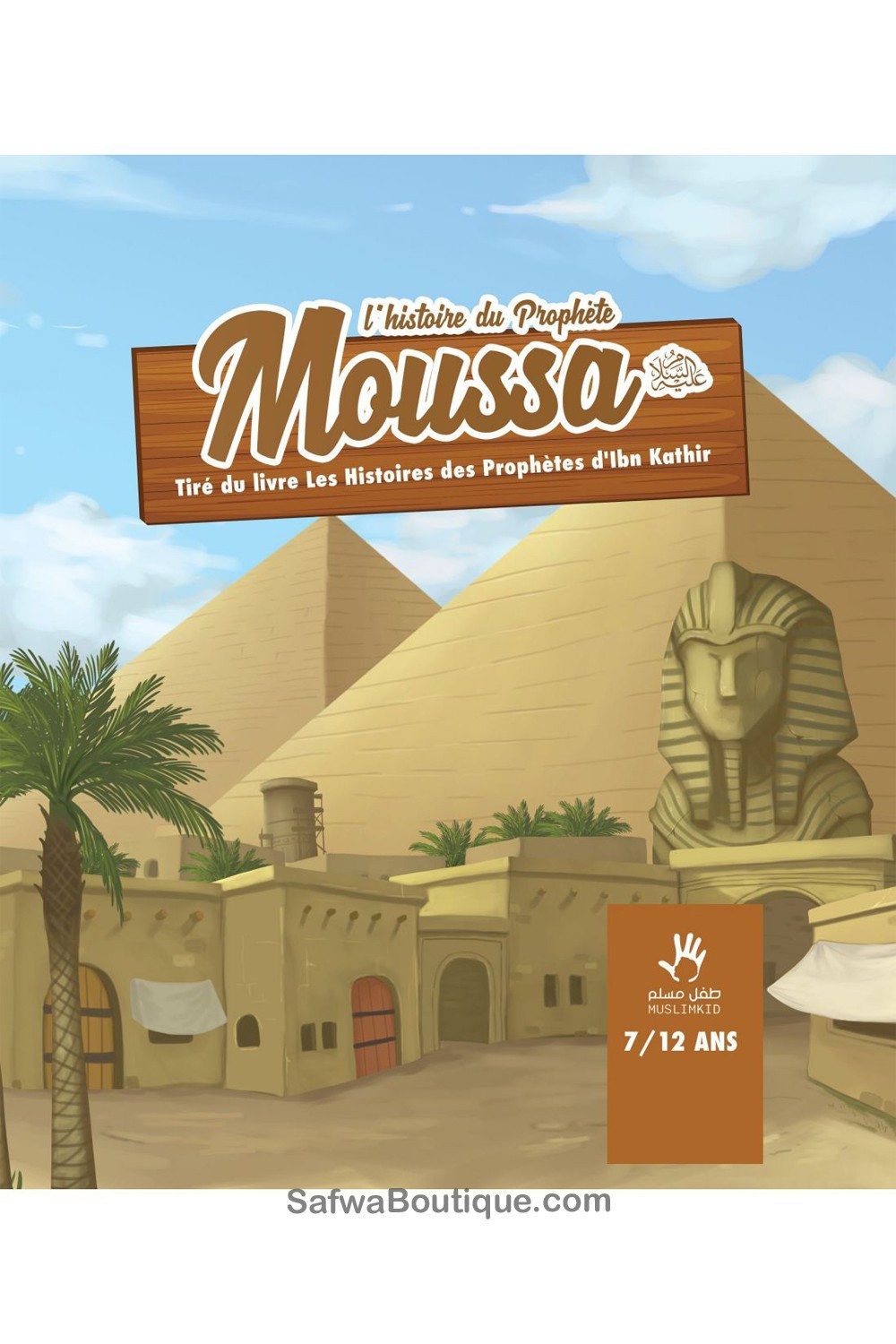 Historien om Profeten Moses 7/12 år - MuslimKid-utgåvor-Livres Enfants-Safwa Boutique
