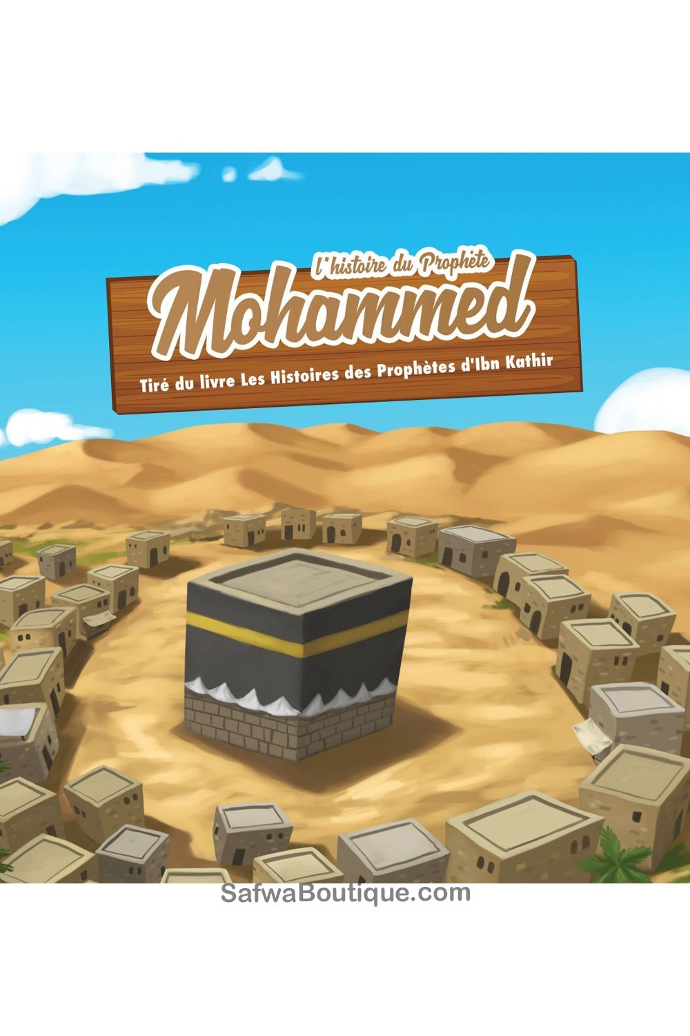 Profeetta Muhammedin historia 3/6 vuotta - MuslimKid-kustannukset-Livres Enfants-Safwa Boutique
