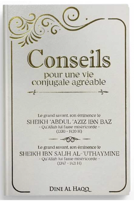 Conselhos para uma vida conjugal agradável – Sheikh Abdul Aziz Ibn Baz e Sheikh Ibn Salih Al-Uthaymine-Femme musulmane-Safwa Boutique