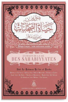 Estratti dalla vita delle sahabiyyates di Abd Ar Rahman Ra'fat al Bacha - Edizioni I Pii Predecessori