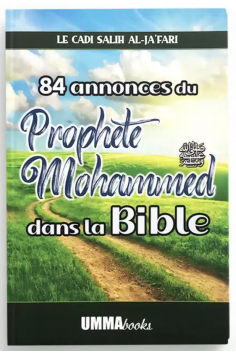 84 anúncios do Profeta Mohammed na Bíblia de Le cadi Salih Al-Ja'fari - Edições Umma Books
