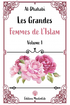 As grandes mulheres do Islã (volume 1) de Al-Dhahabi - Edição MuslimLife