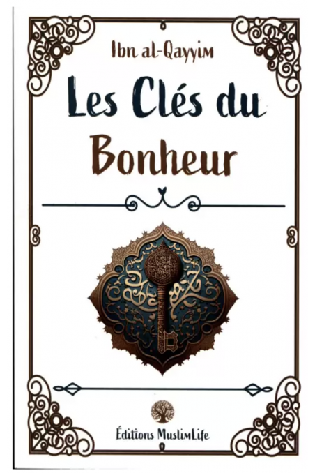 Nycklarna till lycka av Ibn Al-Qayyim - MuslimLife-utgåva-Rappels & Invocations-Safwa Boutique