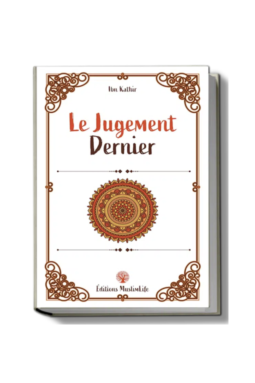 Le Jugement Dernier de Ibn Kathir - Édition MuslimLife-Rappels & Invocations-Safwa Boutique