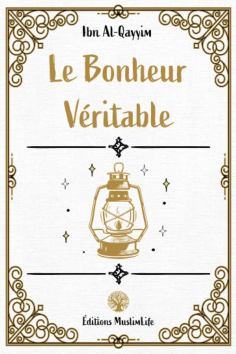 Det Sanna Lyckan av Ibn Al-Qayyim - MuslimLife-utgåva
