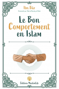 Il buon comportamento nell'Islam di Ibn Baz - Edizione MuslimLife