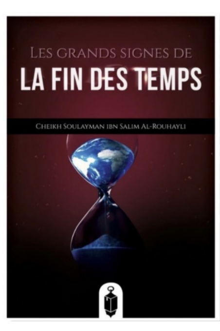 I Grandi Segni della Fine dei Tempi di Soulayman Ar-Rouhayli - Edizioni della Lanterna-Rappels & Invocations-Safwa Boutique