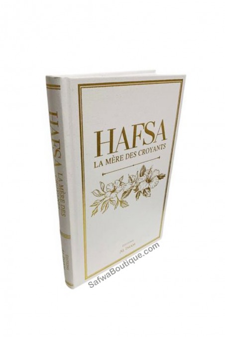 HAFSA La madre dei credenti - Edizioni AL IMAM-Histoire & Biographie-Safwa Boutique